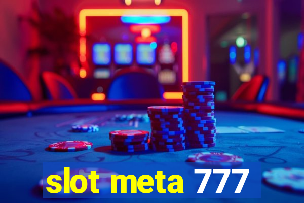 slot meta 777